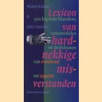 Lexicon van hardnekkige misverstanden: 500 kapitale blunders, vooroordelen en denkfouten, van avondrood tot zeppelin
Walter Krämer e.a.
€ 5,50 Lexicon van hardnekkige misverstanden: 500 kapitale blunders, vooroordelen en denkfouten, van avondrood tot zeppelin
Walter Krämer e.a.
€ 5,50