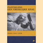 Plotseling een vreselijke knal. Bommen en mijnen treffen neutraal Nederland (1914-1918)
Hans van Lith
€ 8,00