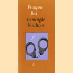 Gemengde berichten
François Bon
€ 5,00 Gemengde berichten
François Bon
€ 5,00