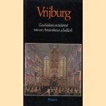 Vrijburg: geschiedenis en toekomst van een Amsterdamse schuilkerk door P.M Luca