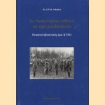 De Nederlandse officier en zijn geschiedenis. Honderdvijfentwintig jaar KVEO
Dr. J.W.M. Schulten
€ 7,50 De Nederlandse officier en zijn geschiedenis. Honderdvijfentwintig jaar KVEO
Dr. J.W.M. Schulten
€ 7,50