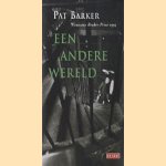 Een andere wereld
Pat Barker
€ 5,00 Een andere wereld
Pat Barker
€ 5,00