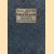 Zeekaarten, instrumenten, scheepsseinlantaarns van filiaalinrichting van het Koninklijk Nederlands Meteorologisch Instituut tot Amsterdams Nautisch en Weerkundig Instituut van het Gemeentelijk Havenbedrijf Amsterdam 1881-1981
J. de Boer
€ 10,00 Zeekaarten, instrumenten, scheepsseinlantaarns van filiaalinrichting van het Koninklijk Nederlands Meteorologisch Instituut tot Amsterdams Nautisch en Weerkundig Instituut van het Gemeentelijk Havenbedrijf Amsterdam 1881-1981
J. de Boer
€ 10,00