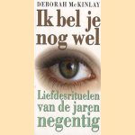 Ik bel je nog wel. Liefdesrituelen van de jaren negentig
Denorah McKinlay
€ 5,00