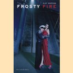 Frosty Fire door Olaf Martens