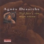 Vijf foto's van mijn vrouw
Agnès Desarthe
€ 5,00 Vijf foto's van mijn vrouw
Agnès Desarthe
€ 5,00
