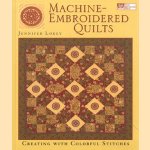 Machine-Embroidered Quilts. Creating with Colorful Stitches
Jennifer Lokey
€ 7,50