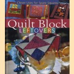 Quilt Block Leftovers. Clever Uses for Spare Squares
Sarah Philipps
€ 9,00
