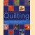 Quilting. A practical guide to quilting and patchwork with techniques, charts & beautiful projects door Isabel Stanley e.a.