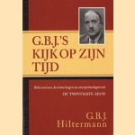 G.B.J.'s kijk op zijn tijd. Belevenissen, herinneringen en overpeinzingen uit de twintigste eeuw
G.B.J. Hiltermann
€ 5,00 G.B.J.'s kijk op zijn tijd. Belevenissen, herinneringen en overpeinzingen uit de twintigste eeuw
G.B.J. Hiltermann
€ 5,00