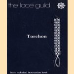 The Lace Guild. Torchon, basic technical instruction book door Mo Gibbs