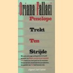 Penelope trekt ten strijde
Oriana Fallaci
€ 5,00 Penelope trekt ten strijde
Oriana Fallaci
€ 5,00