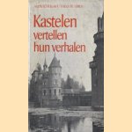 Kastelen vertellen hun verhalen
A.I.J.M. Schellart e.a.
€ 5,00