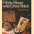 Fill the house with cross-stitch
Catherine Austin
€ 10,00 Fill the house with cross-stitch
Catherine Austin
€ 10,00