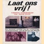 Laat ons vrij!
Timothy Chmichalov e.a.
€ 5,00 Laat ons vrij!
Timothy Chmichalov e.a.
€ 5,00