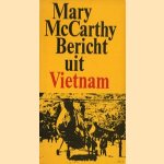 Bericht uit Vietnam
Mary McCarthy
€ 5,00 Bericht uit Vietnam
Mary McCarthy
€ 5,00