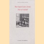 Wat baard den druk, niet al geluk! Werk en materialen van De Ammoniet door Gerard Post van der Molen e.a.