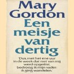 Een meisje van dertig
Mary Gordon
€ 5,00 Een meisje van dertig
Mary Gordon
€ 5,00