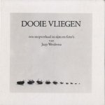Dooie vliegen door Jaap Weidema