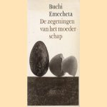 De zegeningen van het moederschap
Buchi Emecheta
€ 5,00 De zegeningen van het moederschap
Buchi Emecheta
€ 5,00