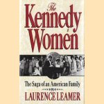 The Kennedy women: the saga of an American family door Laurence Leamer
