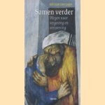 Samen verder: wegen naar vergeving en verzoening
Adriaan H. van Luyn
€ 5,00 Samen verder: wegen naar vergeving en verzoening
Adriaan H. van Luyn
€ 5,00