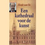 Een kathedraal voor de kunst
H.W. van Os
€ 5,00