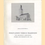 Innovation versus tradition: the architect Lars Sonck: works and projects, 1900-1910
Pekka Korvenmaa
€ 56,00 Innovation versus tradition: the architect Lars Sonck: works and projects, 1900-1910
Pekka Korvenmaa
€ 56,00