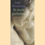 De tweede geschiedenis
Loes Wouterson
€ 5,00 De tweede geschiedenis
Loes Wouterson
€ 5,00