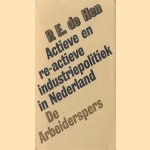 Actieve en re-actieve industriepolitiek in Nederland: de overheid ende ontwikkeling van de Nederlandse industrie in de jaren dertig en tussen 1945 en 1950
P.E. de Hen
€ 6,00 Actieve en re-actieve industriepolitiek in Nederland: de overheid ende ontwikkeling van de Nederlandse industrie in de jaren dertig en tussen 1945 en 1950
P.E. de Hen
€ 6,00