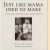 Just like Mama used to make. Recipes and traditions from an italian kitchen door Lella Antinozzi