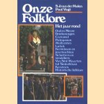 Onze Folklore. Het jaar rond
S.J. van der Molen e.a.
€ 5,00 Onze Folklore. Het jaar rond
S.J. van der Molen e.a.
€ 5,00
