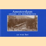 Amsterdam: Straat- en marktleven. Zo was het
G.A.M. de Regt-Admiraal
€ 5,00