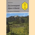 De Ammergauer Alpen in kleuren: een reisgids voor natuurvrienden
Heinfried Barton
€ 5,00