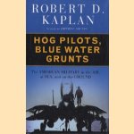 Hog pilots, blue water grunts: the American military in the air, at sea, and on the ground
Robert D. Kaplan
€ 10,00 Hog pilots, blue water grunts: the American military in the air, at sea, and on the ground
Robert D. Kaplan
€ 10,00