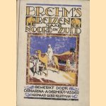 Brehm's reizen naar noord en zuid
Cath.A. Dermoût-Visser
€ 15,00 Brehm's reizen naar noord en zuid
Cath.A. Dermoût-Visser
€ 15,00