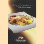 Koken & genieten met Old Amsterdam door Renate van der
eulen Meulen e.a.