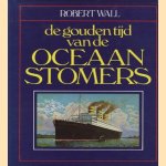 De gouden tijd van de oceaanstomers
R. Wall
€ 11,00 De gouden tijd van de oceaanstomers
R. Wall
€ 11,00