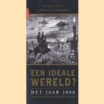 Een ideale wereld? Het jaar 2000 gezien door de eeuwen heen
Sander Hendriks
€ 5,00 Een ideale wereld? Het jaar 2000 gezien door de eeuwen heen
Sander Hendriks
€ 5,00