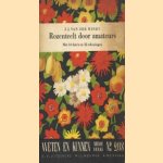 Rozenteelt door amateurs
J.J. van der Windt
€ 5,00 Rozenteelt door amateurs
J.J. van der Windt
€ 5,00