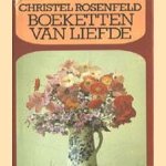 Boeketten van liefde
Christel Rosenfeld
€ 5,00