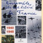 Ensemble, ils ont libéré la France: 1940-1945
Annie Herschlikowitz
€ 6,00