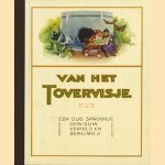 Van het tovervisje. Een oud sprookje opnieuw verteld en berijmd
diverse auteurs
€ 6,00
