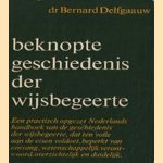 Beknopte geschiedenis der wijsbegeerte
Dr. Bernard Delfgaauw
€ 5,00 Beknopte geschiedenis der wijsbegeerte
Dr. Bernard Delfgaauw
€ 5,00