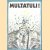 Multatuli! Bloemlezing uit Multatuli's werken door Multatuli