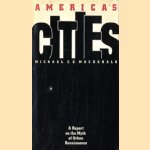 America's cities: a report on the myth of urban renaissance
Michael C. D. Macdonald
€ 5,00 America's cities: a report on the myth of urban renaissance
Michael C. D. Macdonald
€ 5,00