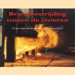 Brandbestrijding tussen de rivieren. 25 jaar Regionale Brandweer Zuid-Holland Zuid
Bas van Deelen e.a.
€ 19,00