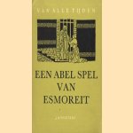 Esmoreit. Abel spel uit de veertiende eeuw
L.M. Dis
€ 5,00 Esmoreit. Abel spel uit de veertiende eeuw
L.M. Dis
€ 5,00