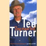 Zeg maar Ted: memoires van een mediamagnaat
Ted Turner
€ 8,00 Zeg maar Ted: memoires van een mediamagnaat
Ted Turner
€ 8,00