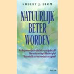 Natuurlijk beter worden
Robert J. Blom
€ 5,00